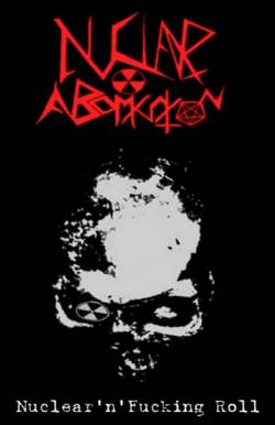 Nuclear Abomination : Nuclear'n'Fucking Roll